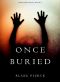 [Riley Paige Mystery 11] • Once Buried